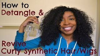 How To Detangle & Revive Curly Synthetic Hair/Wigs