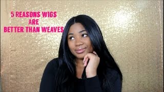 5 Reasons Why Wigs Are Better Than Weaves