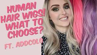 Human Hair Wigs! What To Choose?! Ft. Addcolo Hair