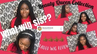 What Wig??? Most Realistic Braided Full Lace Wigs /Beauty Queen Collection Braided Wigs Review