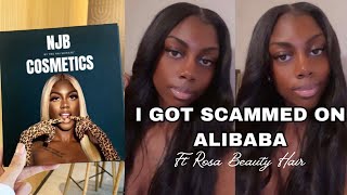 I Got Scammed On Alibaba| Ft Rosa Beauty Hair| Nai Monayé