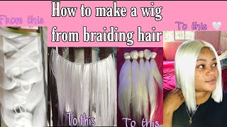 How To Make A Wig From Expression Braiding Hair (Bundles) Part2