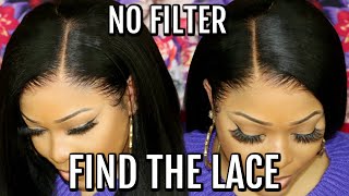 Find The Lace | No Filter Undetectable Lace Wig | Super Natural Pre Plucked Frontal