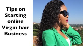 How To Start Hair Business| Things To Know Before Starting Hair Business | South Africa