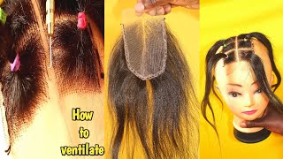 Detailed: How To  Ventilate A  Lace Closure Using A Ventilating Needle