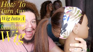 How To Turn Any Wig Into A Headband Wig ‍♀️‍♀️‍♀️