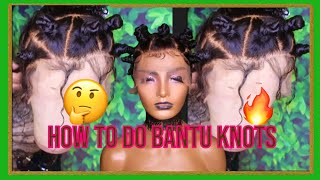 Watch Me Work: My First Attempt Trying Bantu Knots On Full Lace Wig /Giveaway