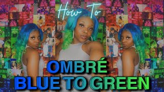 How To: Dye Ombré Blue To Green *Detailed*| 13X4 Lace Frontal Wig Ft. Amazon Hair ‍♀️