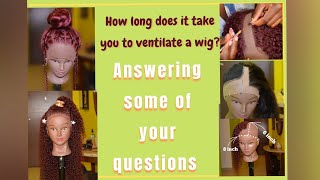 How Long Does It Take To Make A Ventilated Closure Or Frontal | Answering Some Of Your Questions