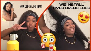 How I Installed A 360 Lace Wig Over My Dread Locs
