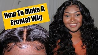 How To Make A Frontal Wig Ft. Queen Weave Beauty
