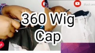 How To Make 360 Wig Cap Using Available Material At Home.