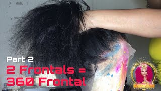 How I Made 2 Frontals = One 360 Frontal | Part 2 | With Dome Cap | Sewing Machine