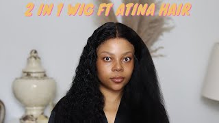 2 Textures In 1 Wig Ft Atina Hair || Clear Flawless Lace