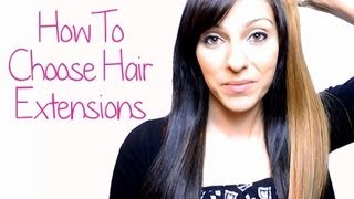 How To Choose Hair Extensions - 5 Tips For Picking Natural Looking Extensions | Instant Beauty ♡