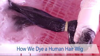How We Dye Human Hair Wigs | New Times Hair