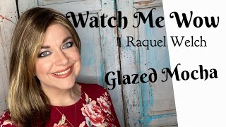 Raquel Welch Watch Me Wow Wig Review | R11S+ Glazed Mocha | Wiggin With Christi