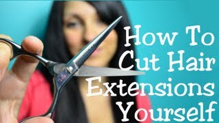 How To Cut & Trim Hair Extensions Yourself | Instant Beauty ♡