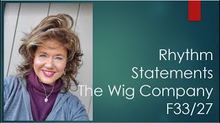 Rhythm From The Wig Company Statements Line In F33/27