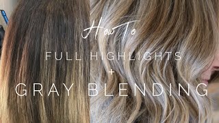 Full Highlights + Gray Blending || Hair Tutorial