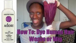 Violet Gem - How To: Dye Human Hair Weave Or Wig