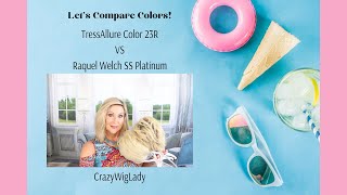 Wig Color Comparison | Tressallure 23R Vs Raquel Welch Rl613Ss Shaded Platinum | Crazy Wig Lady