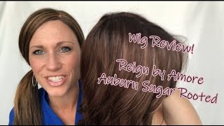 Wig Review:  Reign By Amore In Auburn Sugar-R