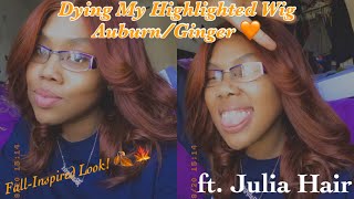 Fall Inspired Color  | Dying My Pre-Highlighted Closure Wig Auburn/Ginger  | Ft. Julia Hair ✨