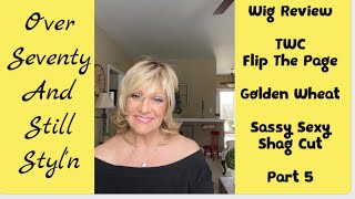 Wig Review Twc "Flip The Page" Golden Wheat/So Cute/ Shag Cut/Part  6/Over 70 And Still St