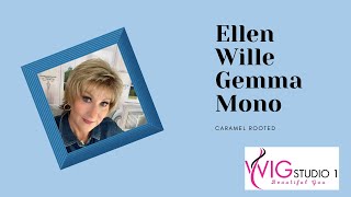Ellen Wille Gemma Mono Wig Review | Caramel Rooted | Crazy Wig Lady