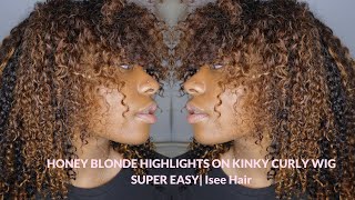Honey Blonde Highlights On Kinky Curly Wig Super Easy| Isee Hair