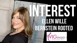 Ellen Wille Interest Wig Review | Bernstein Rooted | Wiggin With Christi