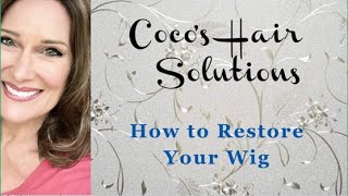 How To Restore Your Wig