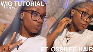 Ice Grey Wig Install + Plucking Tutorial & Watercolor Method | Ft. Ossilee Hair