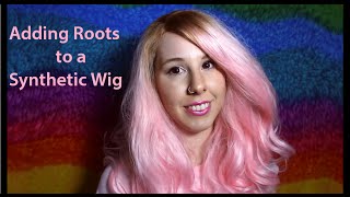 How To Add Roots To A Synthetic Wig