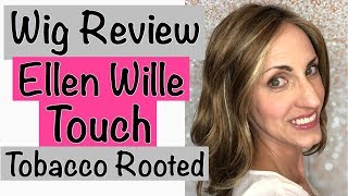 Touch Ellen Wille Tobacco Rooted Wig Review