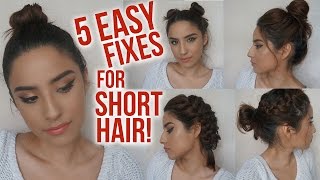 5 Easy Hairstyles For Short Hair // No Heat // Lazy Day, Running Late Hair Fixes!