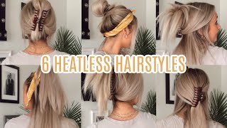 6 Easy Hairstyles For All Hair Lengths | No Heat Required!