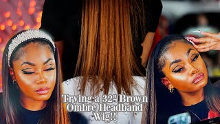 Trying A 32 " Brown Ombre Headband Wig?!! No Glue No Skills Needed | Laurasia Andrea X Myfirstw