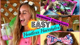 Easy Heatless Hairstyles + My Summer Essentials! ☼