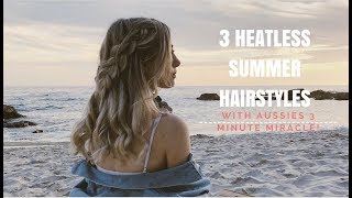 3 Easy Heatless Hairstyles With Aussie'S 3 Minute Miracle!