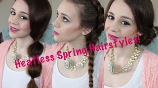 3 Easy Heatless Hairstyles | Get Spring Time Ready!