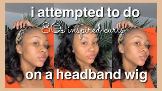 I Attempted To Do 80S Inspired Curls On A Headband Wig | Amazon Beauty Forever Hair | Cheyenne V.