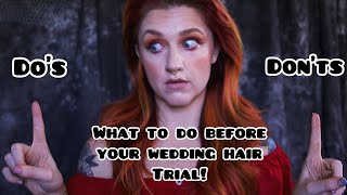 What To Do Before Your Wedding Hair Trial!