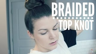 Braided Top Knot | Heatless Hairstyles