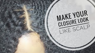 Make Your Closure Look Like Scalp!! | Hide The Grids In Your Lace Closure