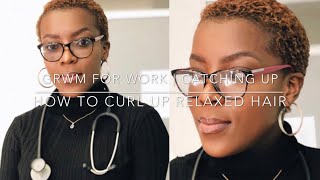 Grwm For Work | How To Curl Relaxed Hair Without Flat Iron/ Tapered Afro | South African Youtuber