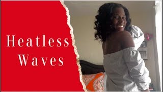 Heatless Waves | Relaxed Hair Edition