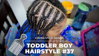 Toddler  Boy Hairstyle #37 | Cross Over Braids | Criss Cross Braids | Protective Style | Curly Hair