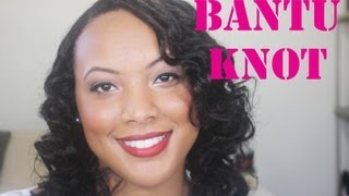 Heatless Hairstyle: How To Do A Bantu Knot (On Texlaxed/Relaxed Hair-1St Attempt)
